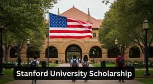 Stanford University Scholarship 2025 Fully Funded