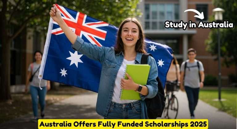 Fully Funded Scholarships in Australia for International Students 2025