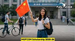 MOFCOM Scholarship Fully Funded 2025-2026 for International Students